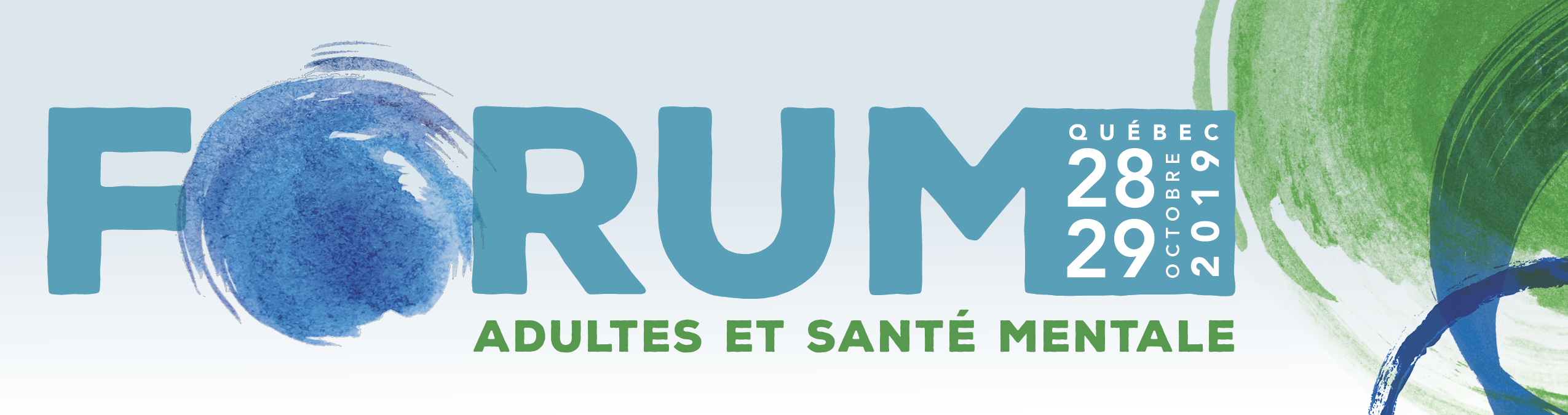 Forum Adultes et santé mentale. Québec, 28 et 29 octobre 2019.