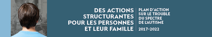 Des actions structurantes pour les personnes et leur famille.